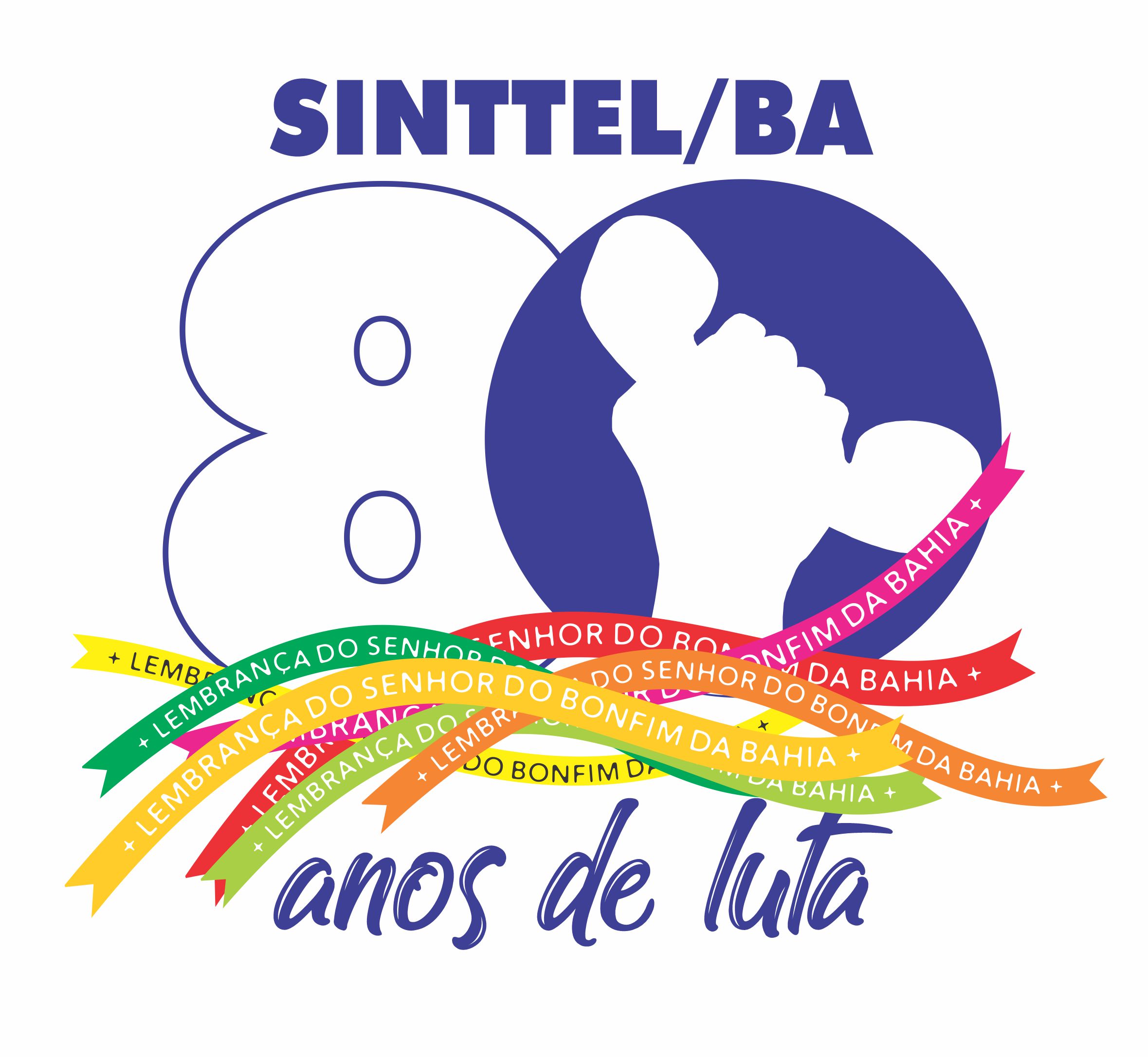 Feliz AniversÃ¡rio, Sinttel Bahia! - 80 anos de lutas
